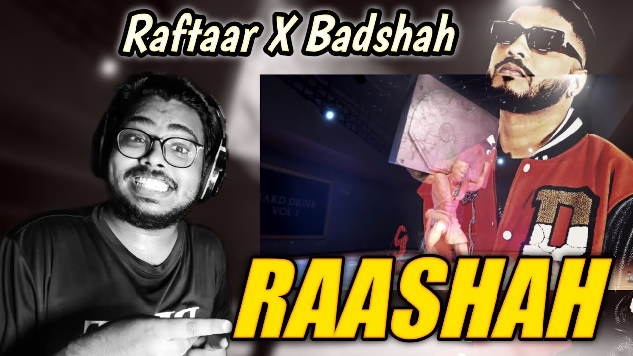 RAASHAH REACTION- RAFTAAR ft. BADSHAH | HARD DRIVE Vol-1 EP