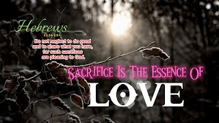 SACRIFICE IS THE ESSENCE OF LOVE/LIFEBREAKTHROUGH MUSIC COUNTRY WORSHIP