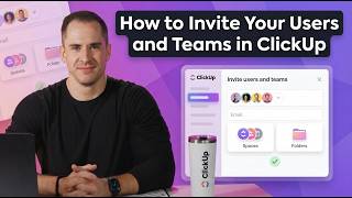 How to Invite your Users and Teams in ClickUp