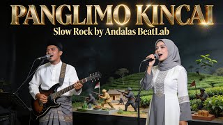 Panglimo Kincai - Lagu Kerinci Jambi Versi Rock | Cover Andalas BeatLab