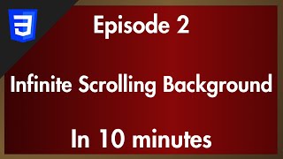 Web Elements Series | Episode 2: Creating Infinite Scrolling Background using HTML and CSS