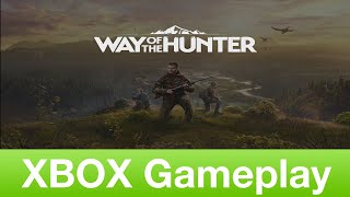 Way of the Hunter Xbox Series S Gameplay