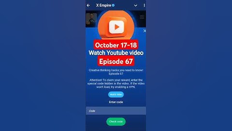 X Empire Episode 67 | #X Empire October 17-18 video code#mining #octobre #today#Youtube Video Code