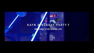 AFTERMOVIE: KAYN BIRTHDAY PARTY 7 / WELCOME TO MY DREAM LIFE