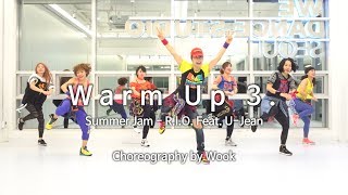 Warm Up 3/ Summer Jam - R.I.O. Feat. U-Jean / Zumba® / Home Training / Wook's Zumba® Story / Wook