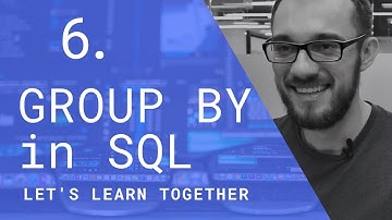 We Learn SQL #6 | SQL GROUP BY