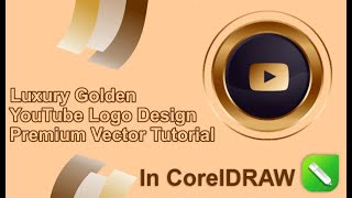 Luxury Golden Youtube logo Design l Premium Vector Tutorial #coreldraw #mrhowsenior