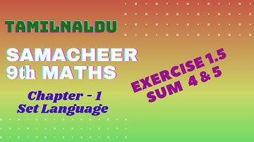 TN 9th Maths Samacheer | Exercise 1.5 | Sum 4 & 5 | Chapter 1 | Set Language