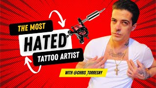 Chris Torres: The Most Hated Tattoo Artist