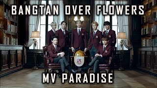 BANGTAN OVER FLOWERS - MV PARADISE ( BTS DRAMA VERSION ) - 2018