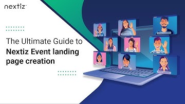 The Ultimate Guide to Nextiz Event Landing Page Creation