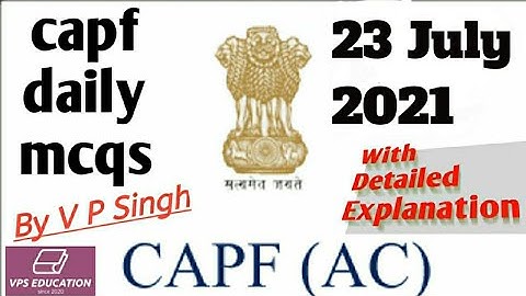 CAPF Daily MCQ -  23 July 2021 (CAPF Assistant Commandant Preparation)