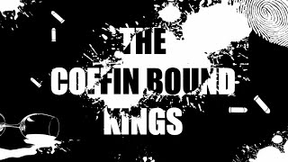 Watch The Coffin Bound Kings Trailer