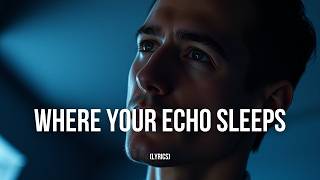 Where Your Echo Sleeps — A Haunting Late-Night Love Ballad