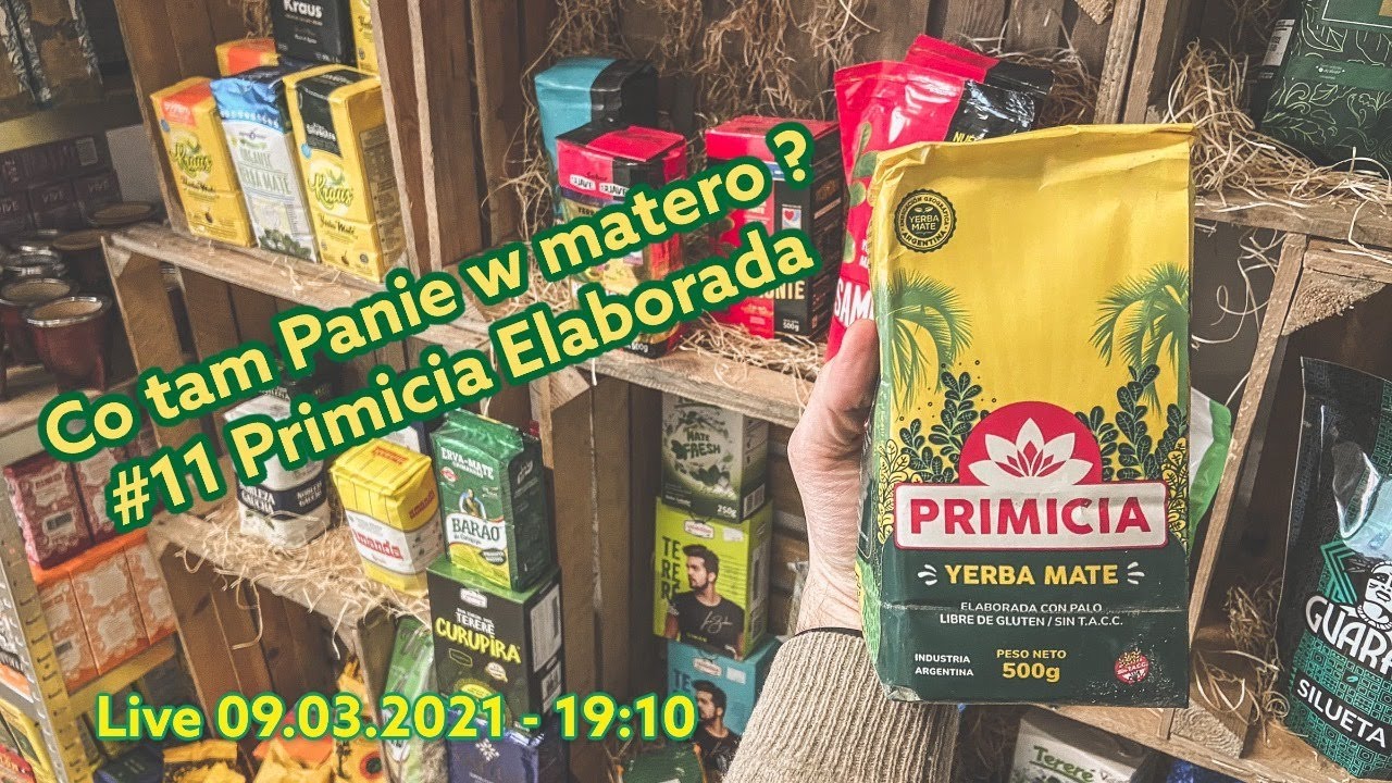 Co tam Panie w matero? #11 - Yerba mate Primicia Elaborada