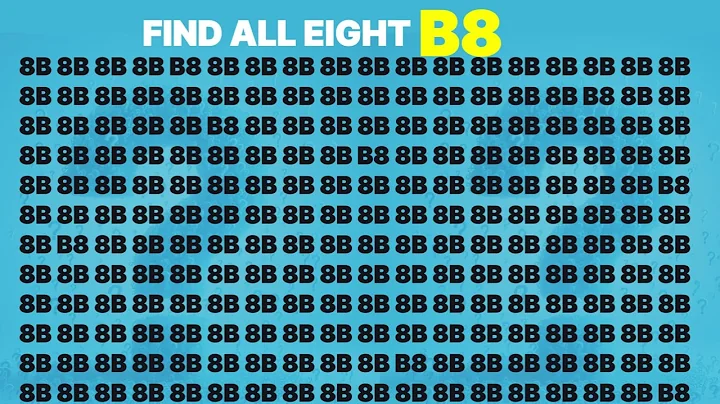 Challenge yourself to find all eight  B8's in less that 45 seconds. #eyetest #opticalillusion