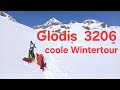 Glödis 3206m Coole Wintertour auch ohne Gipfel