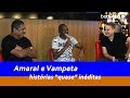 Amaral e Vampeta em histórias "quase" inéditas