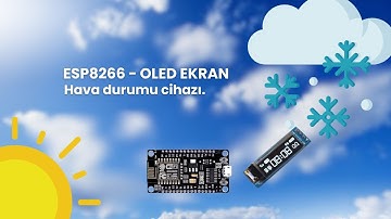 📡 ESP8266 ve OLED Ekran ile Hava Durumu Cihazı 🌦️
