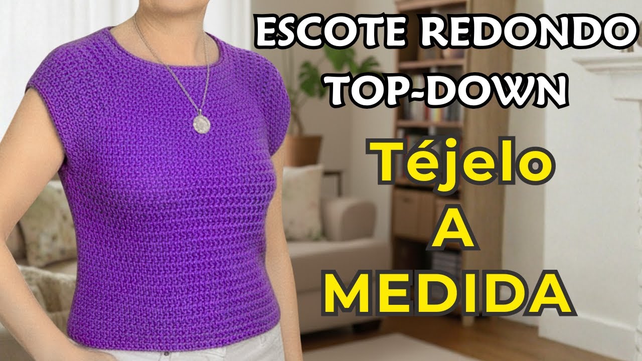 ✨Escote Bajo Top Down: Téjelo a Medida con Cualquier Hilo o Crochet | Sisa Impecable