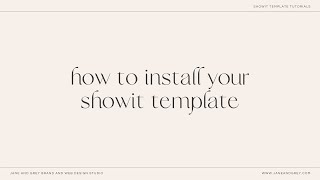 How to Install A Showit Template | Jane and Grey Brand & Web Design