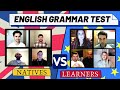 Funny English Grammar Test: Natives vs English Learners!