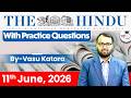 The Hindu Newspaper Analysis Today | 11 June 2026 | UPSC Current Affairs | Hindu Editorial | StudyIQ