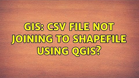 GIS: CSV file not joining to Shapefile using QGIS? (2 Solutions!!)
