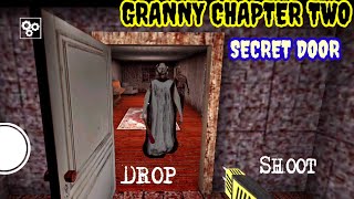 SECRET DOOR GRANNY CHAPTER TWO IN ANDROID GAMEPLAY GRANNY CHAPTER TWO