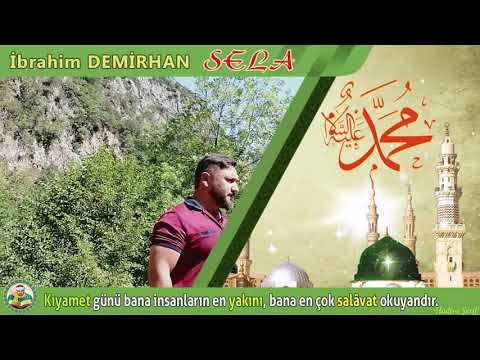 Dağlarda vadilerde sela okuduk hz Muhammed sav e salavat getirdik İbrahim Demirhan dağlara sela