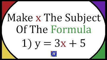 Make X The Subject Of The Formula