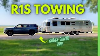 First trip towing with our Rivian R1S || Rivian R1S + Airstream