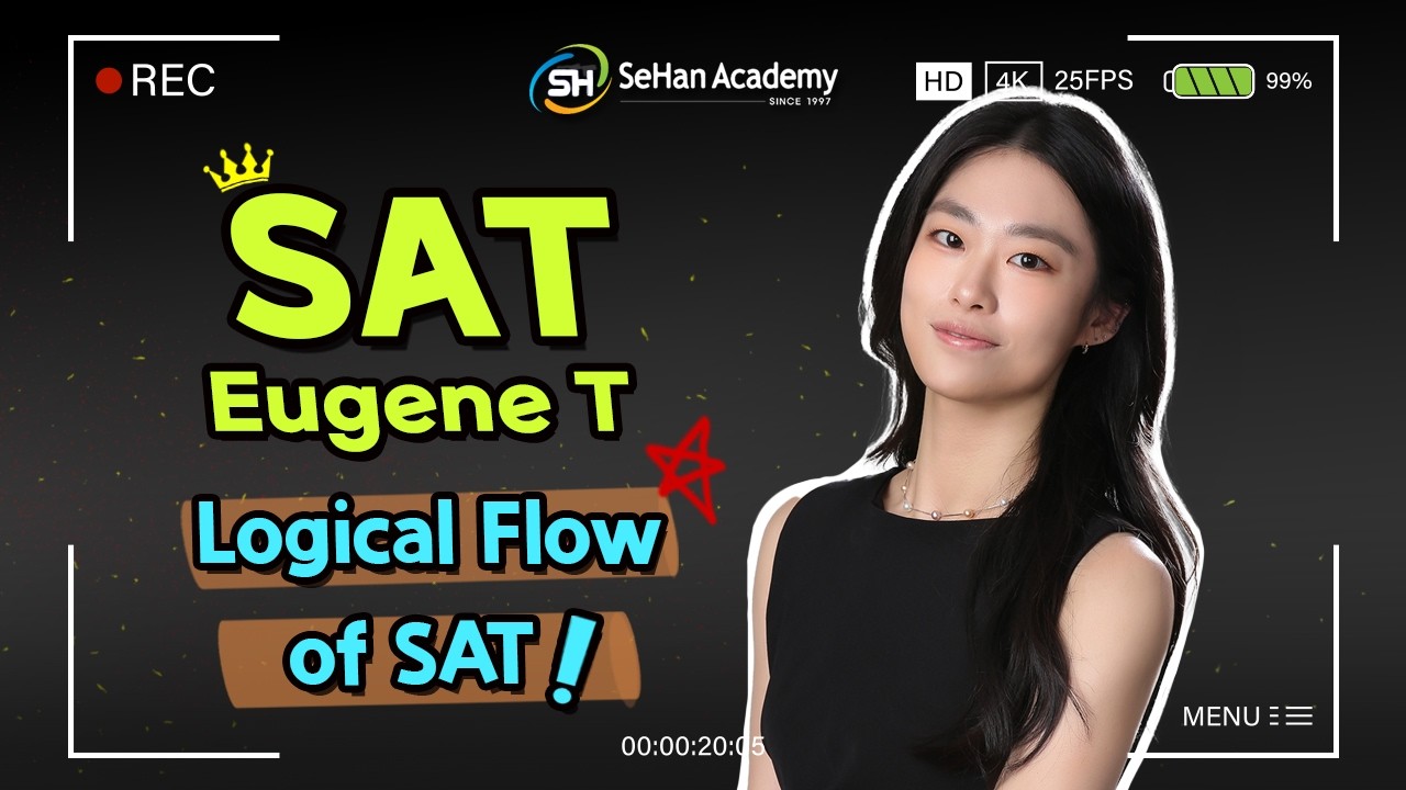 [SeHan SAT] Eugene 선생님 Reading & Writing 샘플 강의 (세한아카데미, SAT 학원)