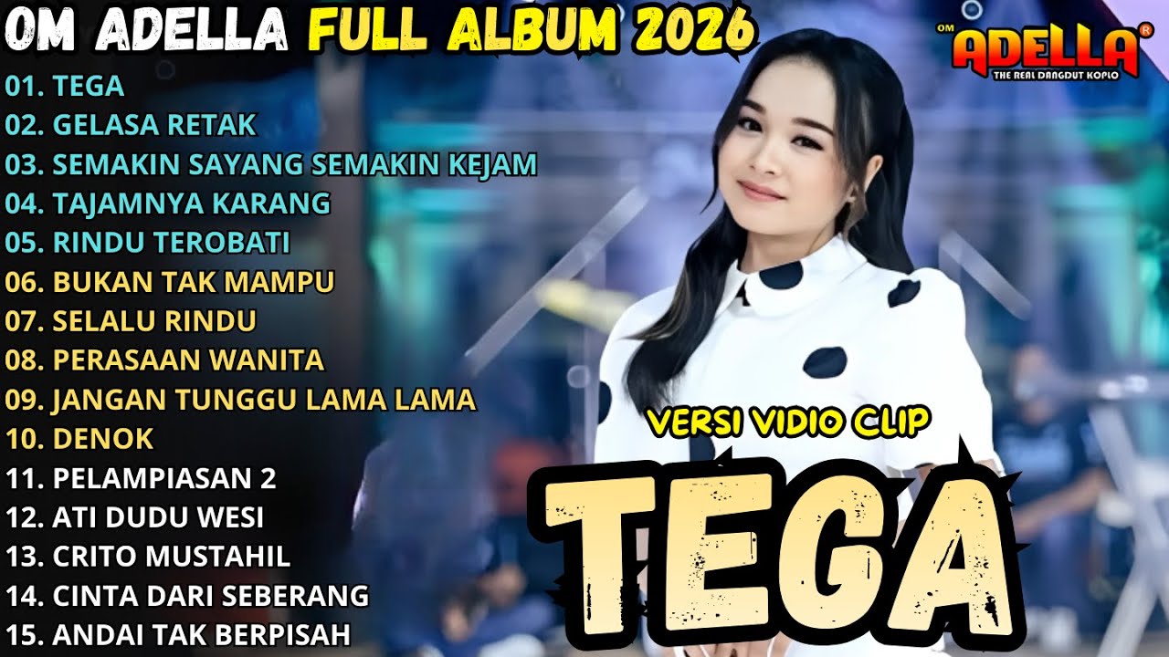 om adella full album terbaru 2026 - TEGA - ( SEMAKIN MENYALA ) TASYA ROSMALA FULL ALBUM TERBARU 2026