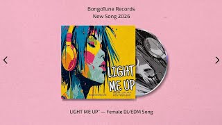 LIGHT ME UP 🔥 | Female DJ & EDM Song | Official Music Video | Dance Music 2026