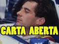 A CARTA ABERTA DE AYRTON SENNA