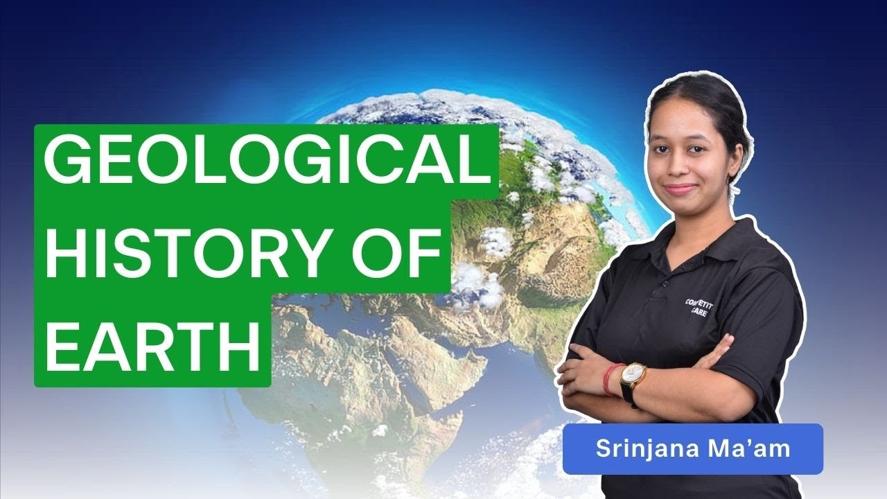 Geological History of Earth by Srinjana Ma'am Competition Care Best