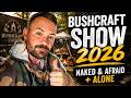 Bushcraft Show 2026: Naked and Afraid, Alone & Global Survival Experts | Steven Kelly