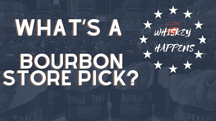 What is a store pick bourbon