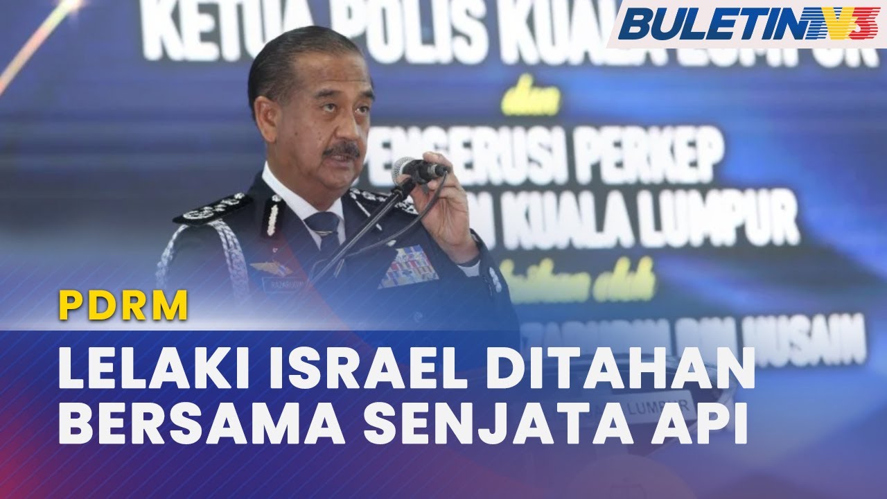 PDRM | Lelaki Israel Ditahan Bersama 6 Pucuk Senjata Api, 200 Peluru