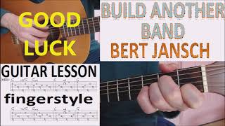 Build Another Band  Bert Jansch Fingerstyle Guitar Lesson