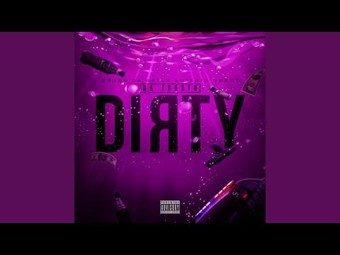 Dirty