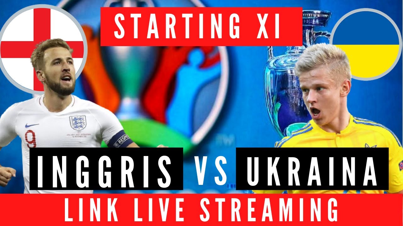 Live streaming inggris vs ukraina