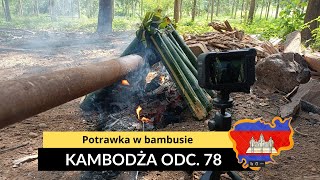 Kambodża - Potrawka w bambusie (odc. 78)