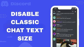 How To Disable And Turn Off Classic Chat Text Size On Discord App