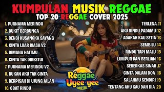 Top Hits Spotify Indonesia 2025  Album Reggae  Kumpulan Musik Cover Ska Reggae Terbaru 2025