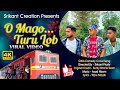 Turu lob   viral song  o mago turu lob  angulia bunty  srikant prusty