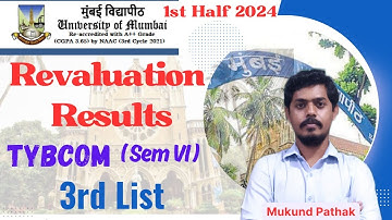 TYBCOM SEM-VI 3rd List of Revaluation Results l 1st Half 2024 l Mumbai University l Mukund Sir