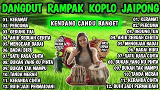 Download lagu DANGDUT RAMPAK JAIPONG KOPLO ENAK BUAT SANTAI