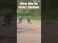 Officer Performs the Perfect Takedown! image